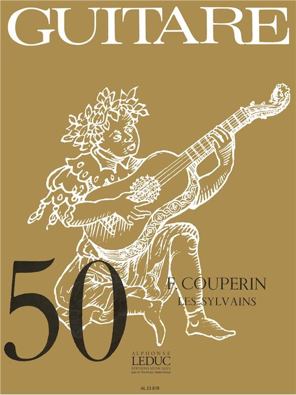 François Couperin: Les Sylvains (coll. Guitare No.50) (Guitar solo)