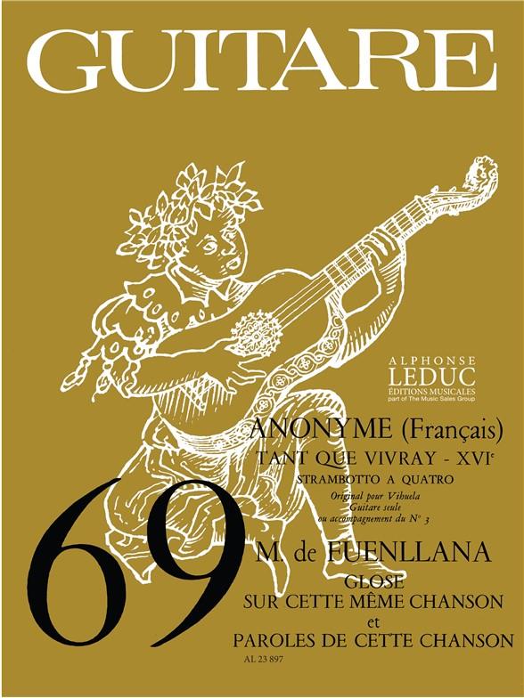 Miguel de Anon.& Fuenllana: Tant que vivray & 2 Pièces (coll. Guitare No.69) (Guitar solo)