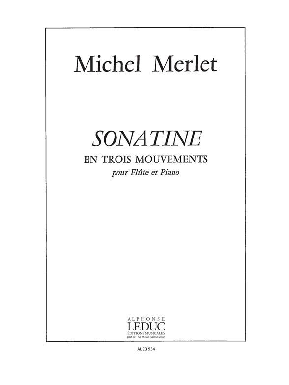 Michel Merlet: Sonatine en 3 Mouvements Op.14 (Flute & Piano)