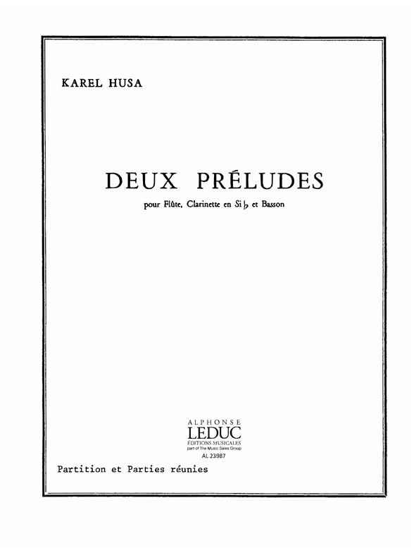Karel Husa: 2 Préludes (Trio - Woodwind)