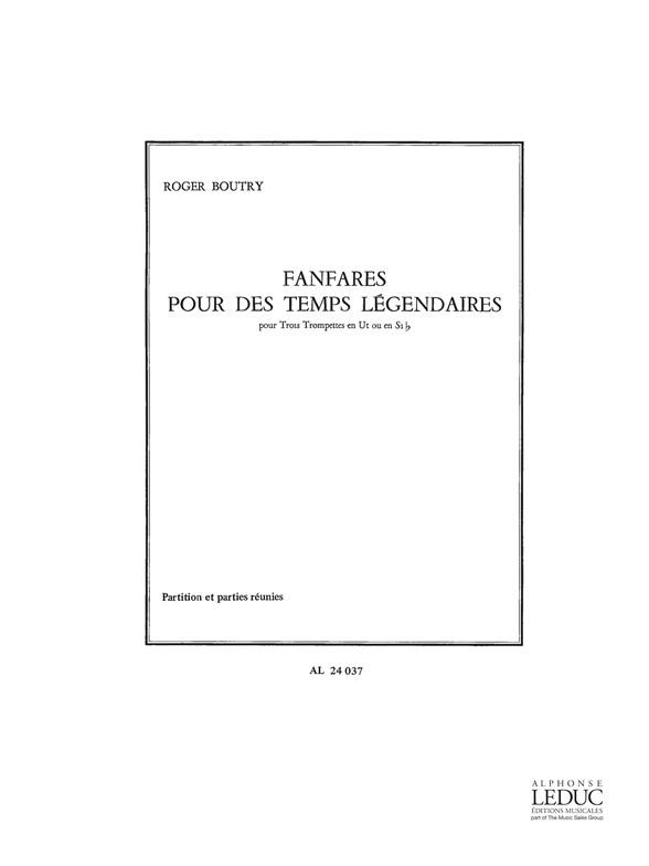 Roger Boutry: Fanfares pour les Temps légendaires (Trumpets 3)