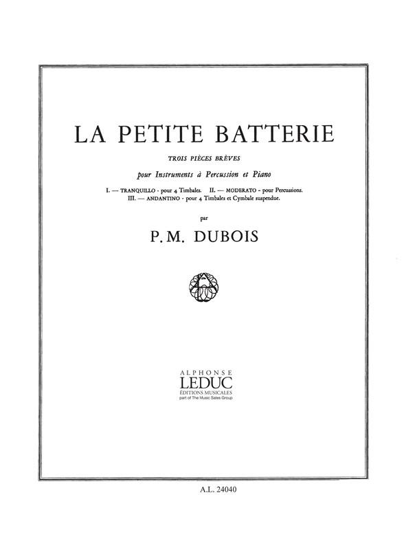 Pierre Max Dubois: La Petite Batterie (Percussion(s) & Piano)