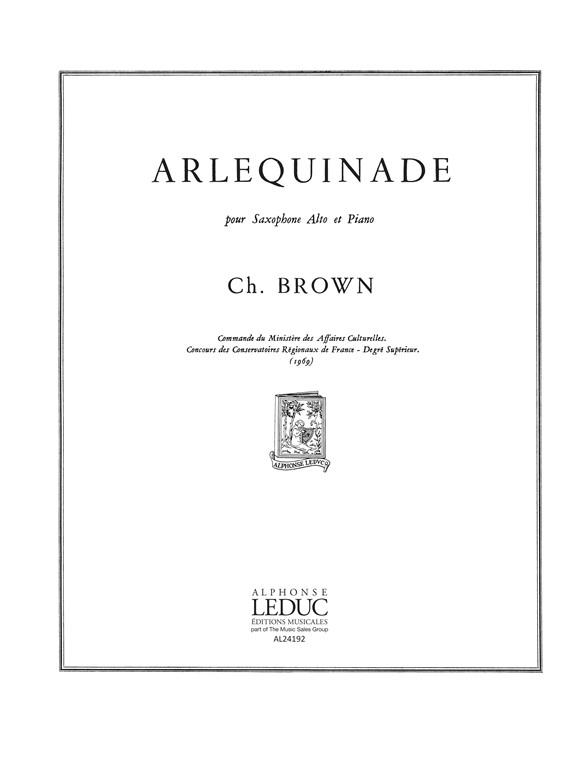 Charles Brown: Arlequinade (Saxophone-Alto & Piano)