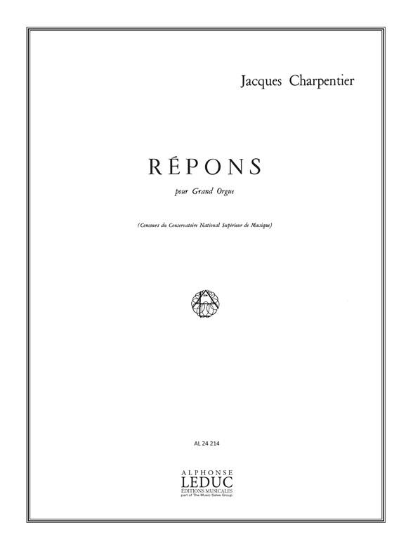 Jacques Charpentier: Répons (Organ)