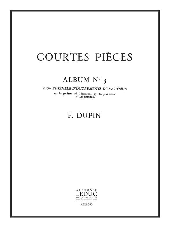 François Dupin: Courtes Pièces Vol.5 (Percussion Ensemble)
