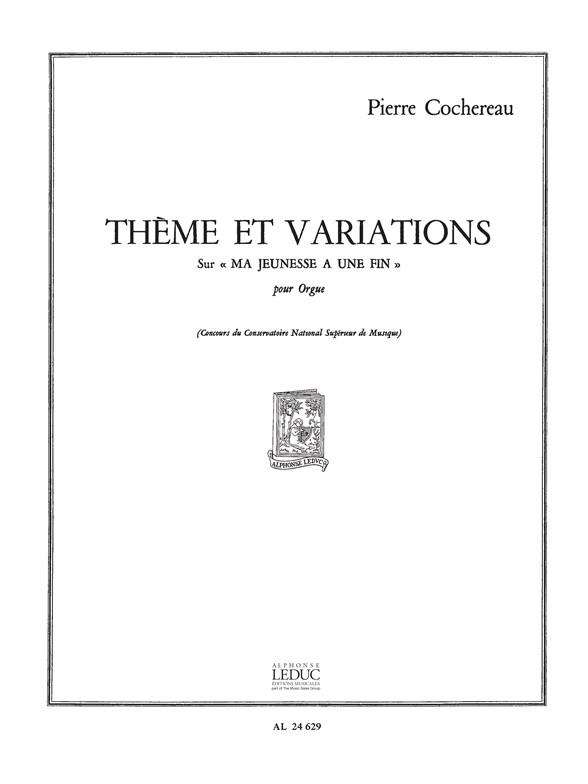 Pierre Cochereau: Thème et Variations sur 'Ma Jeunesse a une Fin' (Organ)