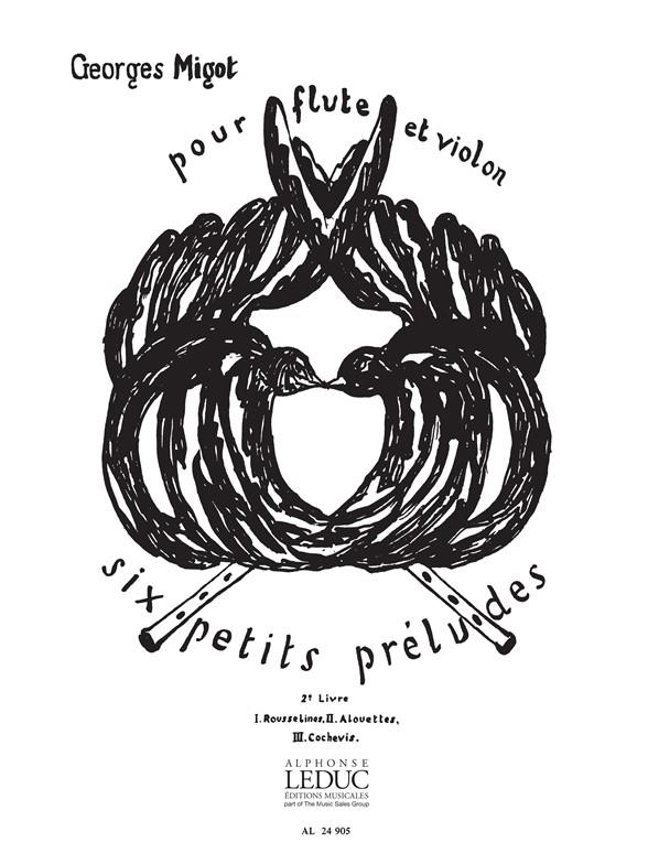 Georges Migot: 6 Petits Préludes Vol.2 (Flute & Violin)