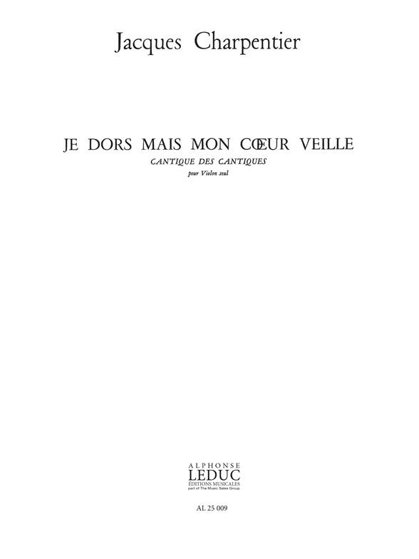 Jacques Charpentier: Je dors, mais mon Coeur veille (Cantique des Cantiques) (Violin solo)
