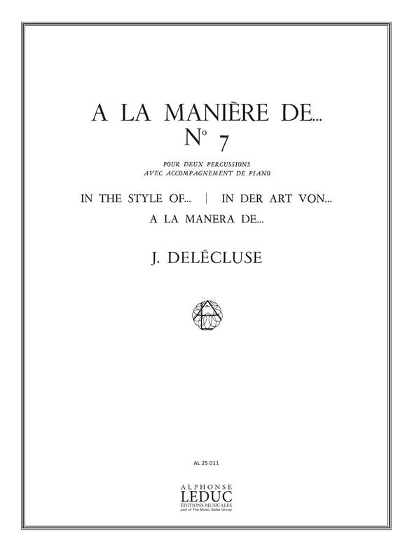 Jacques Delécluse: A la Manière de...No.7 (Percussion(s) & Piano)