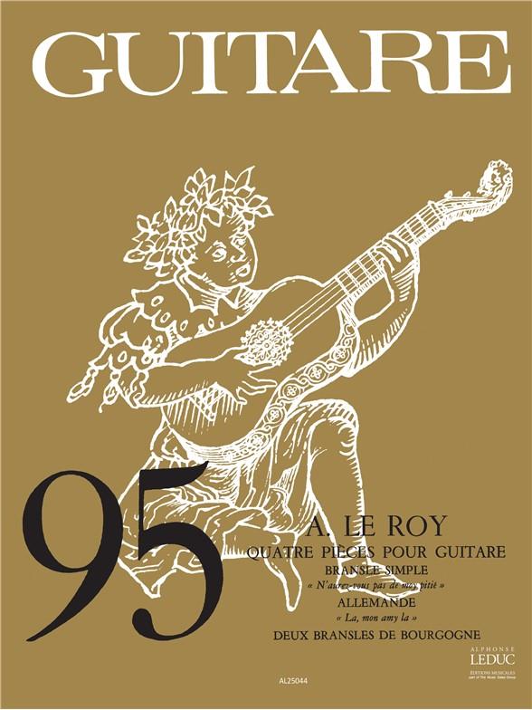 Adrien le Roy: 4 Pièces (coll. Guitare No.95) (Guitar solo)