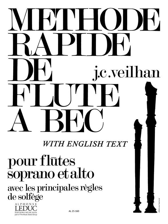 Jean-Claude Veilhan: Méthode rapide pour Flûte à Bec (Recorder solo)
