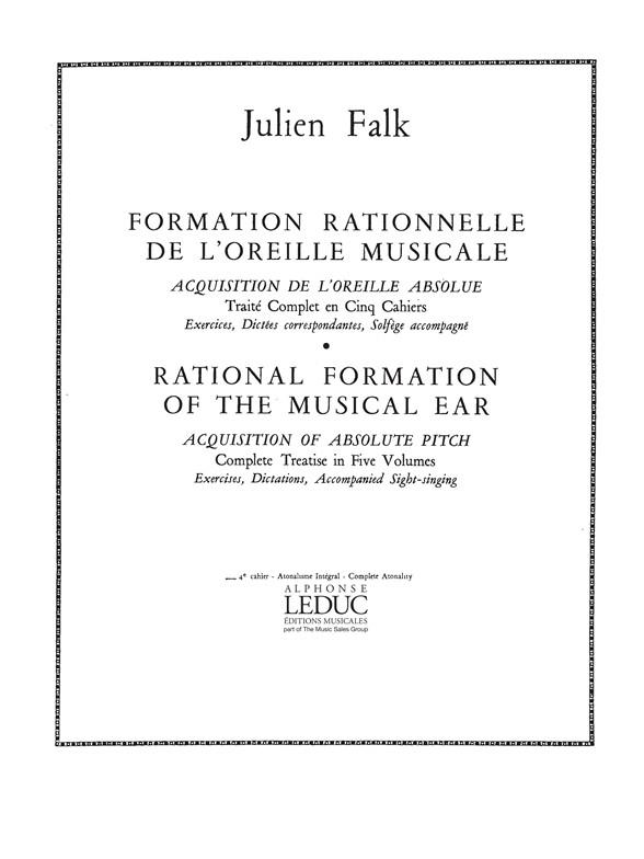 Falk Formation Rationnelle L'oreille Musicale Vol 4 Atonalisme Intg Bk