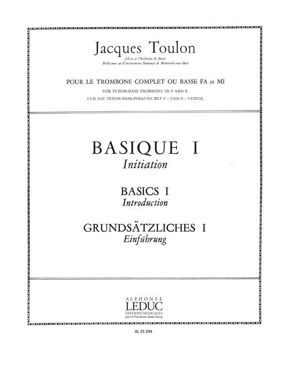Jacques Toulon: Basique 1: Initiation au Trombone complet ou basse (Trombone solo)