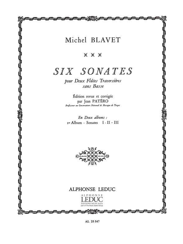 Michel Blavet: 6 Sonates Vol.1: No.1 - No.3 (Flutes 2)