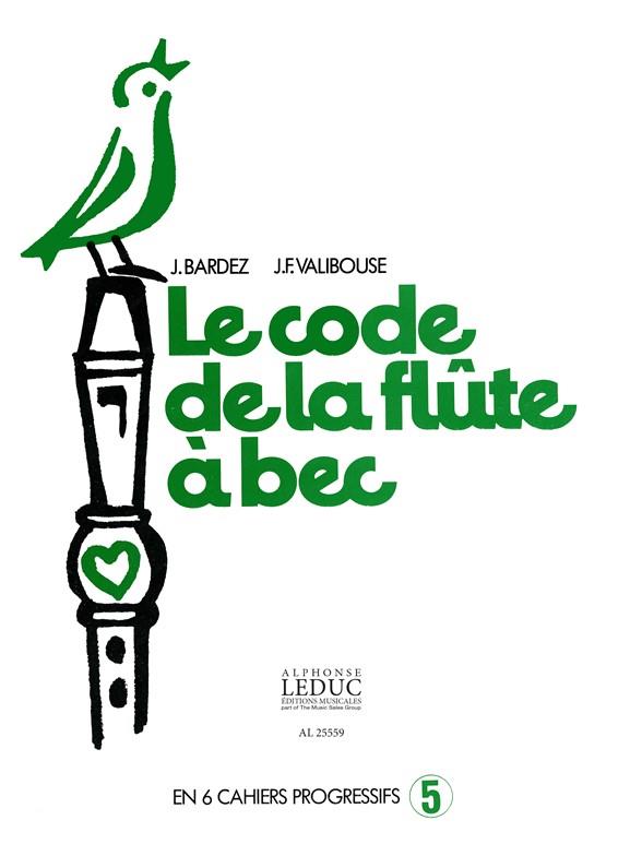 Barbez & Valibouse: Le Code de la Flûte à Bec Vol.5 (Recorder solo)