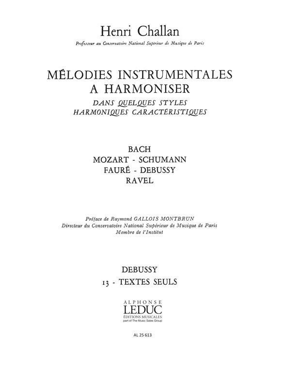 Challan H. Melodies Instrumentales A Harmoniser Volume 13 Debussy Book