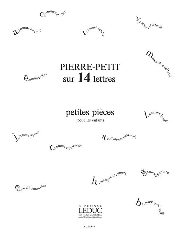 Pierre Petit: Sur 14 Lettres, Petites Pièces pour Enfants (Piano solo)