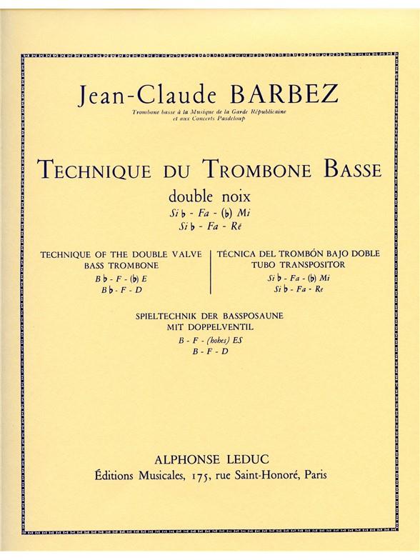 Jean-Claude Barbez: Technique du Trombone basse (Trombone-Bass solo)