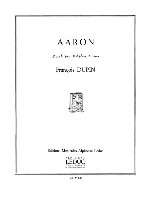 François Dupin: Aaron, Pastiche (Percussion(s) & Piano)