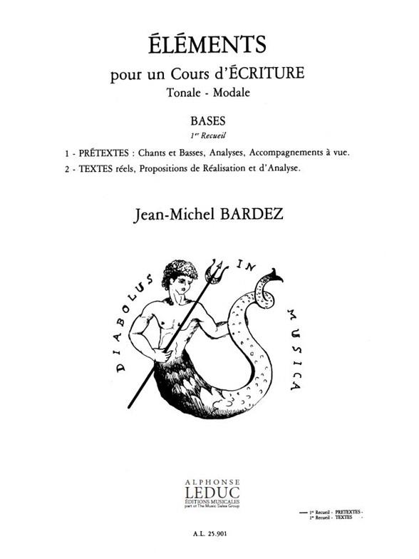 Bardez Elements Pour Un Cours D'ecriture Tonale Modale Bases 1 Book