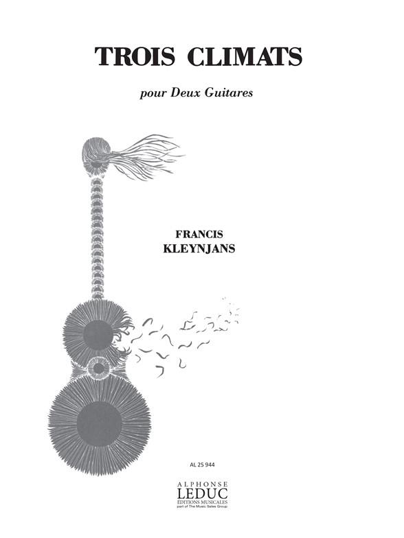 Francis Kleynjans: 3 Climats (Guitars 2)