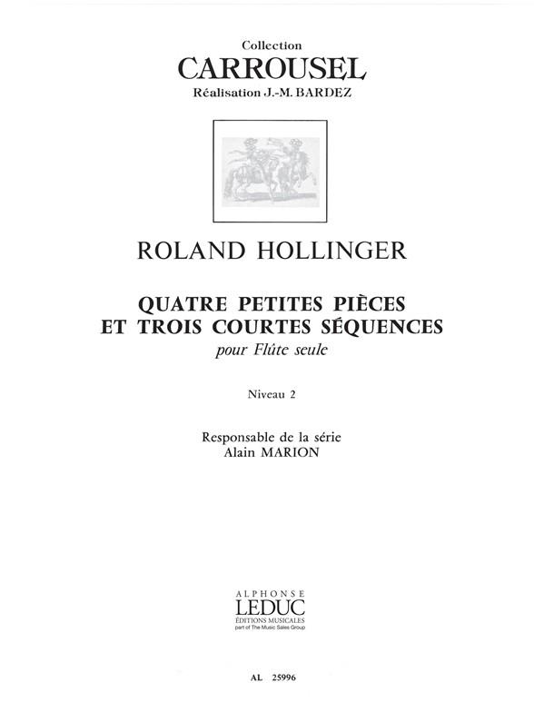 Roland Hollinger: 4 Petites Pièces & 3 Courtes Séquences (Flute solo)