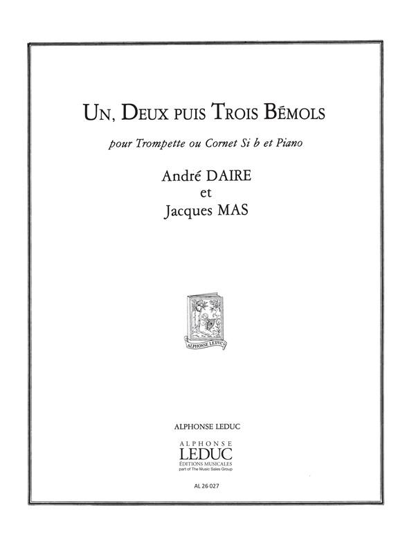 André & Jacques Daire A.& Mas J.: Un, deux puis trois Bémols (Trumpet & Piano)