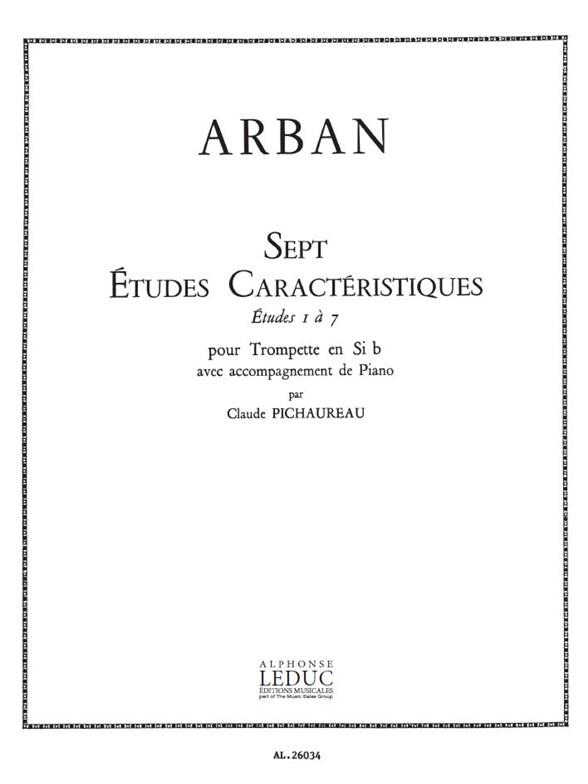 Jean Baptiste Arban: Etudes caractéristiques No.1 - No.7 (B flat trumpet) (Trumpet & Piano)
