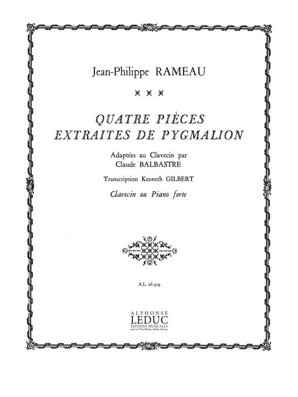 Jean-Philippe Rameau: 4 Pièces extraits de 'Pygmalion' (Harpsichord solo)