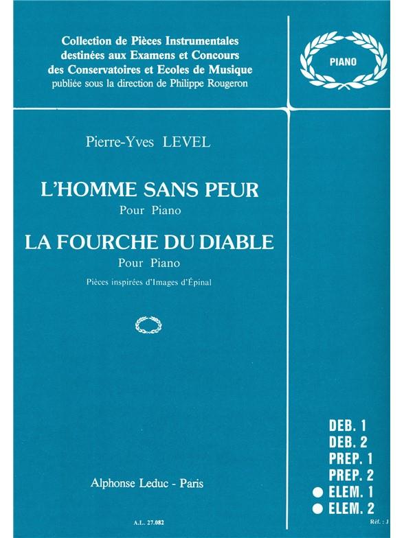 Pierre-Yves Level: L'Homme sans Peur & La Fourche du Diable (Piano solo)