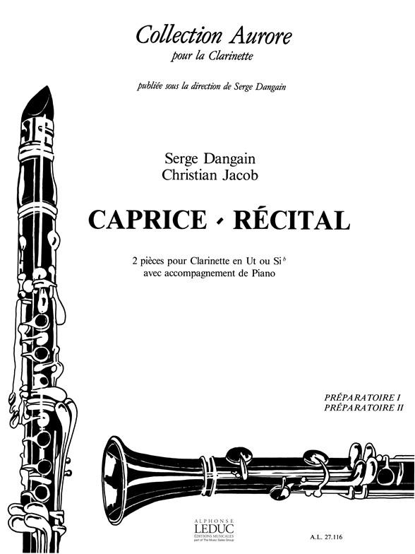 Serge & Christian Dangain S.& Jacob C.: Caprice & Récital (Clarinet & Piano)