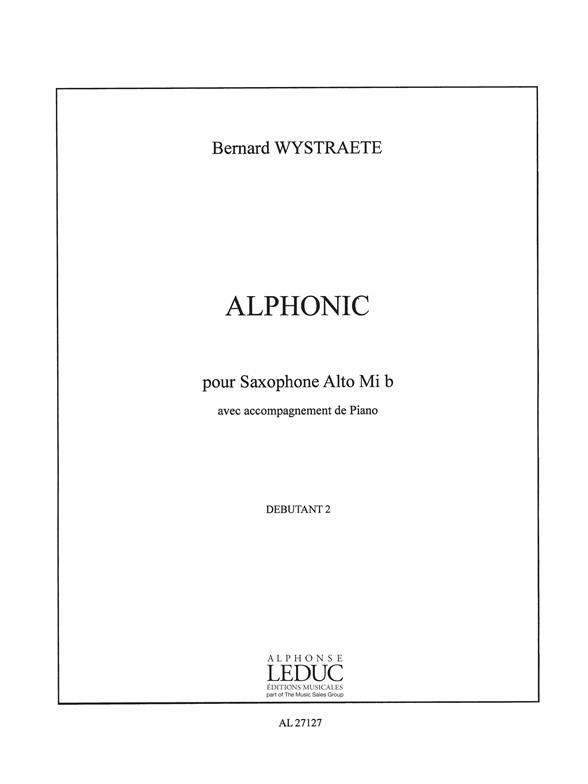 Bernard Wystraëte: Alphonic (Saxophone-Alto & Piano)