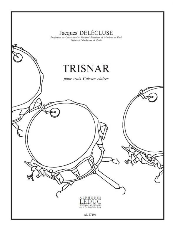 Jacques Delécluse: Trisnar (Percussion Ensemble)