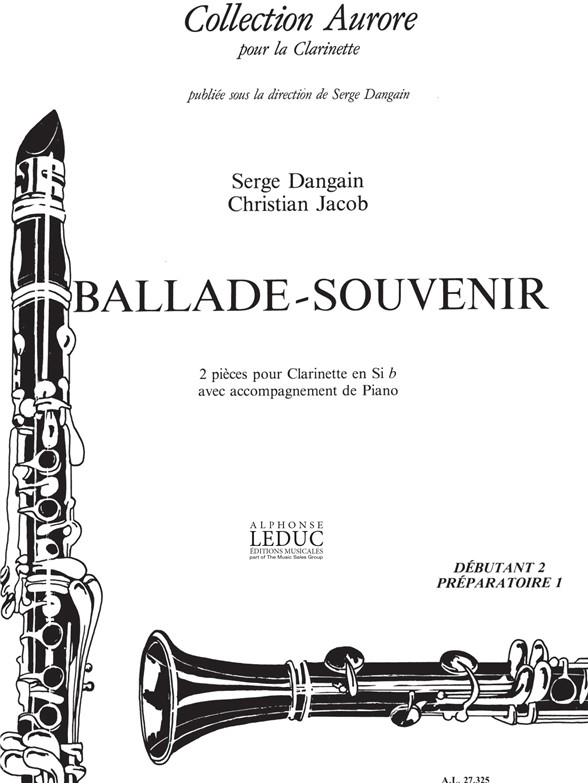 Serge & Christian Dangain S.& Jacob C.: Ballade & Souvenir (Clarinet & Piano)