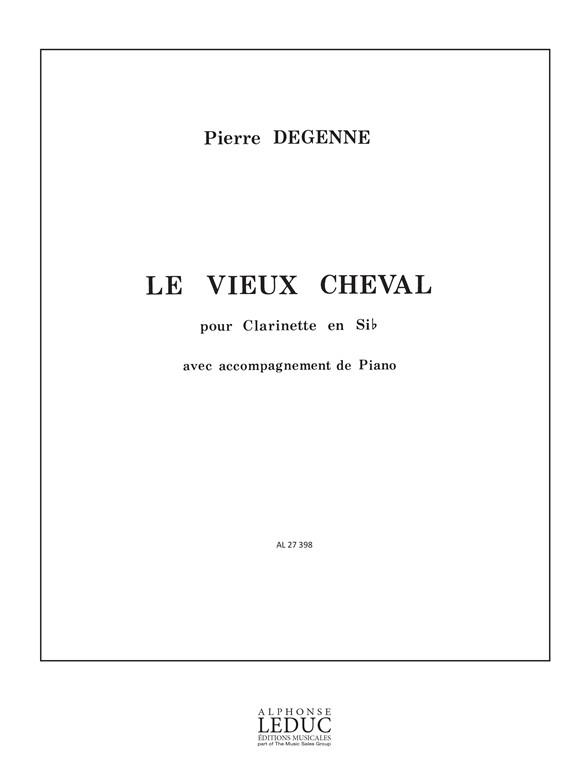 Pierre Degenne: Le Vieux Cheval (Clarinet & Piano)