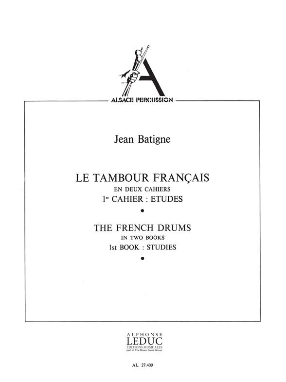 Jean Batigne: Le Tambour français Vol.1 (Percussion solo)