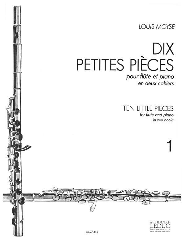 Louis Moÿse: 10 Petites Pièces Vol.1 (Flute & Piano)
