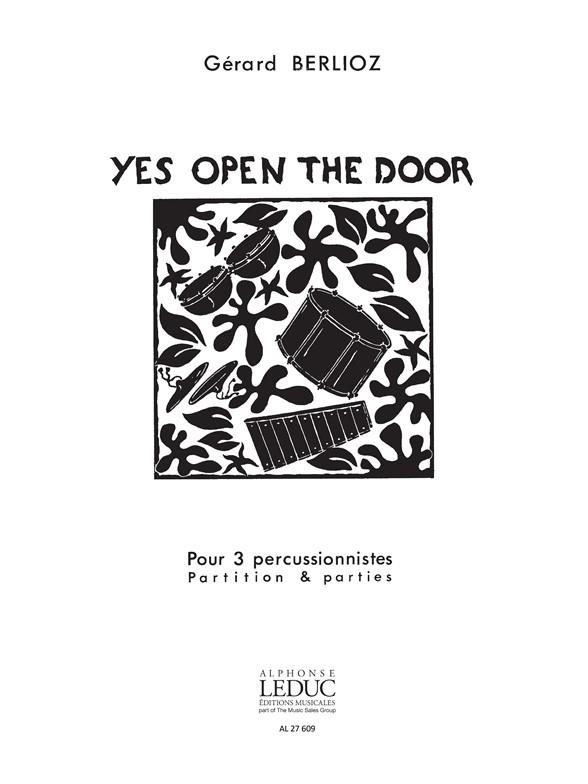 Gérard Berlioz: Yes, open the Door (Percussions 3)
