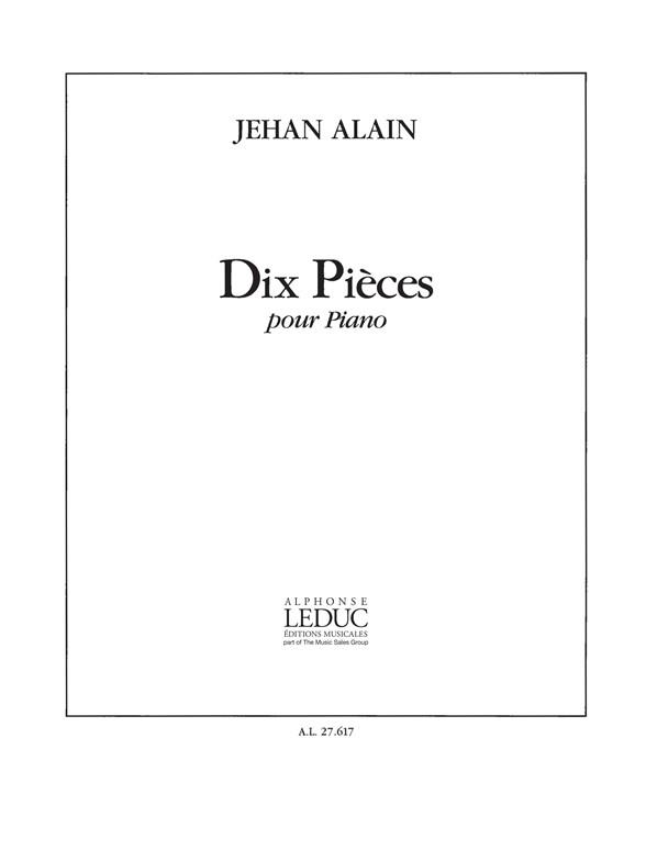 Jehan Ariste Alain: 10 Pièces (Piano solo)