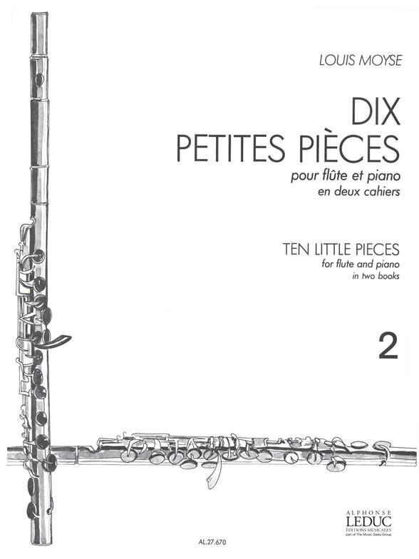 Louis Moÿse: 10 Petites Pièces Vol.2 (Flute & Piano)