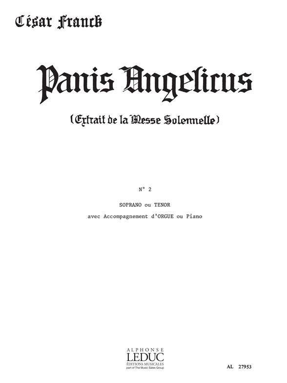 César Franck: Panis angelicus (sop/ten) in A major (Voice & 1 Instrument)