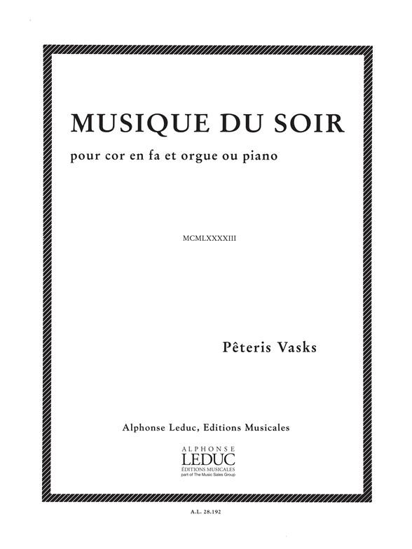 Pêteris Vasks: Musique du Soir (Horn & Organ)