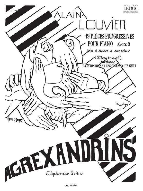 Alain Louvier: Agrexandrins Vol.3: No.15 - No.19 (Piano solo)