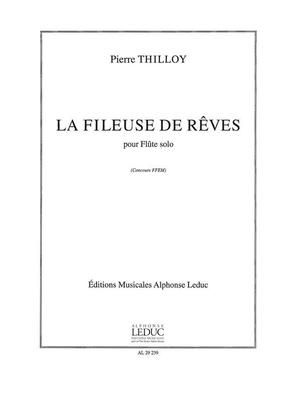 Pierre Thilloy: La Fileuse de Rêves (Flute solo)