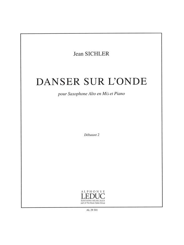 Jean Sichler: Danser sur l'Onde (Saxophone-Alto & Piano)