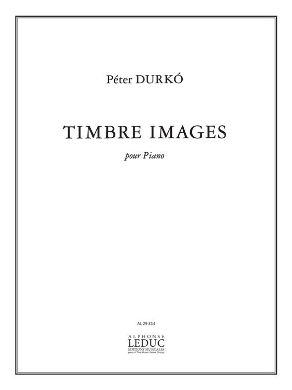Péter Durkó: Timbre Images (Piano solo)