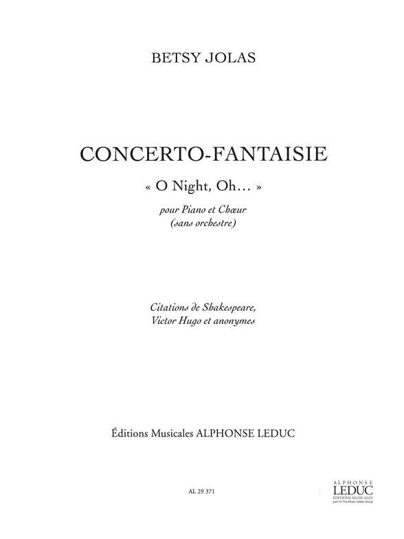 Betsy Jolas: Concerto-Fantaisie 'O Night, oh' (Choral-Mixed accompanied)