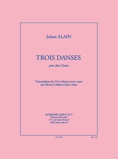 Jehan Ariste Alain: 3 Danses (Pianos 2)