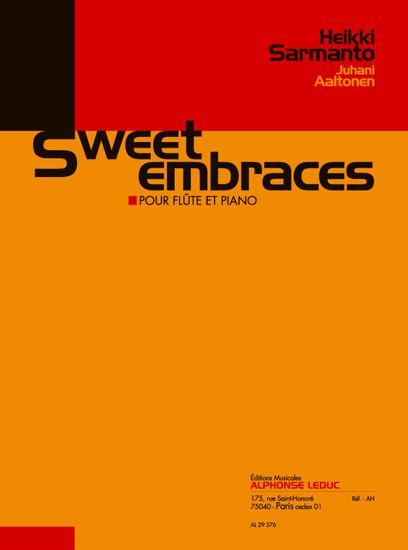 Heikki & Juhani Sarmanto H.& Aaltonen: Sweet Embraces (Flute & Piano)