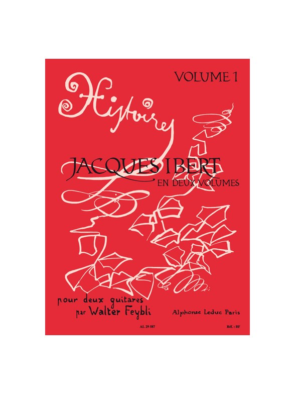 Jacques Ibert: Histoires Vol.1 (Guitars 2)